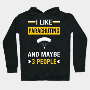 3 People Parachuting Parachute Parachutist Parachuter Hoodie